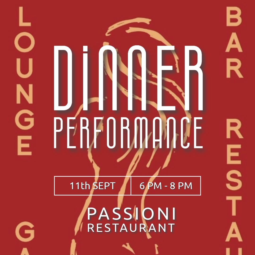 11th September dinner performance passioni
